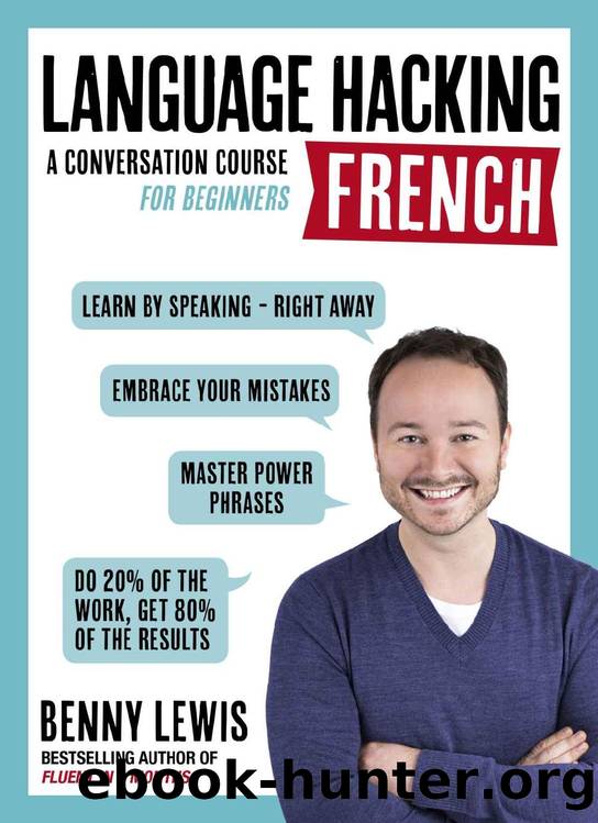 LANGUAGE HACKING FRENCH (Learn How to Speak French Right Away) A